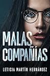 Malas compañías by Leticia Martín Hernández