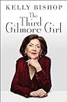 The Third Gilmore Girl: A Memoir