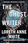 The Ghost Writer by Loreth Anne White