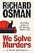 We Solve Murders (We Solve Murders, #1)