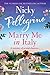 Marry Me in Italy by Nicky Pellegrino