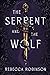 The Serpent and the Wolf