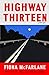 Highway Thirteen by Fiona McFarlane