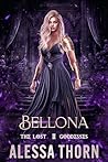 Bellona : The Lost Goddesses (The Gods Universe Book 12)