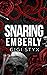 Snaring Emberly (Morally Black, #2)