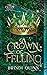 A Crown of Felling