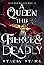 A Queen This Fierce and Deadly (Kingdom of Lies, #4)