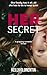 Her Secret: An addictive ro...