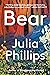 Bear by Julia  Phillips