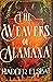 The Weavers of Alamaxa (The Alamaxa Duology, #2)