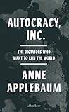 Autocracy, Inc.