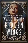 Walking on Hidden Wings