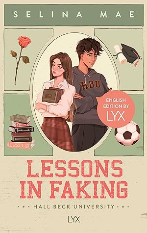 Lessons In Faking (Hall Beck University, #1)