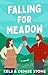 Falling for Meadow (Perks & Benefits #4)