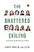 The Shattered Ceiling: Narratives of pioneering women