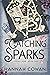 Catching Sparks (Cherry Peak, #2)