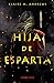 Hija de Esparta (Fantasía)