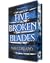 Five Broken Blades