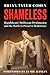 Shameless: Republicans' Deliberate Dysfunction and the Battle to Preserve Democracy