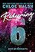 Redeeming 6 by Chloe Walsh