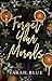 Forget Your Morals (The Carlson Brothers, #2)