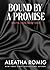 Bound By A Promise: Mafia/cartel arranged marriage Standalone Novel (BRUTAL VOWS Book 3)