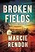 Broken Fields (Cash Blackbear Mysteries, #4)