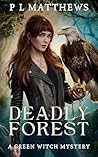 Book cover for Deadly Forest: A Green Witch Mystery