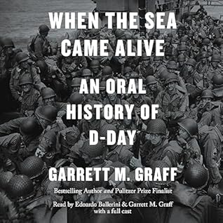 When the Sea Came Alive by Garrett M. Graff