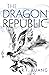 The Dragon Republic (The Poppy War, #2)