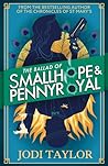 Book cover for The Ballad of Smallhope and Pennyroyal