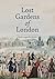 Lost Gardens of London