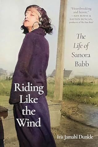 Riding Like the Wind: The Life of Sanora Babb