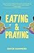 Eating & Praying