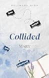 Book cover for Collided (Bellmare High #1)