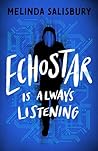 EchoStar by Melinda Salisbury