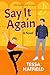 Say It Again: A Dazzling MM Romantic Comedy