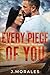 Every Piece Of You by J. Morales