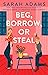 Beg, Borrow, or Steal (When in Rome, #3)