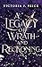 A Legacy of Wrath and Reckoning by Victoria J. Price