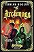 The Archmage (Journals of Evander Tailor #4)