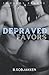 Depraved Favors