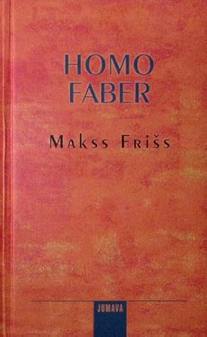 Homo Faber by Max Frisch