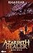 Azarinth Healer: Book Four (Azarinth Healer, #4)