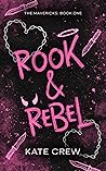 Rook & Rebel