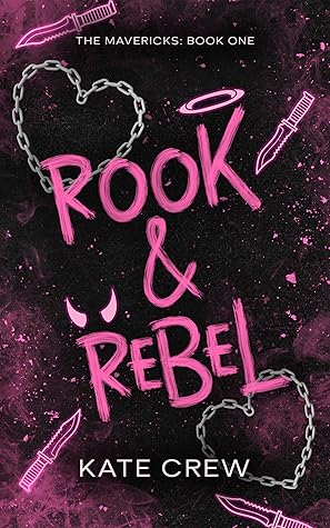 Rook & Rebel (The Mavericks #1)