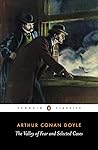 The Valley of Fear and Selected Cases by Arthur Conan Doyle