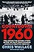 Countdown 1960: The Behind-the-Scenes Story of the 312 Days that Changed America's Politics Forever