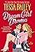 Dream Girl Drama (Big Shots, #3)