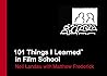 101 Things I Learned in Film School by Neil Landau